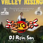 Valley Risin: DJ, Dance, and After Party!