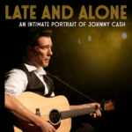 Late and Alone : An Intimate Portrait of Johnny Cash
