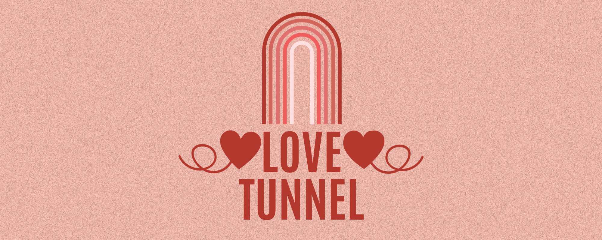 Love Tunnel