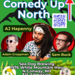 Comedy Up North - Top Notch Standup in N Conway